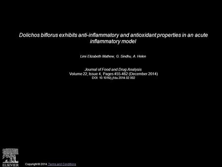 Dolichos biflorus exhibits anti-inflammatory and antioxidant properties in an acute inflammatory model Limi Elizabeth Mathew, G. Sindhu, A. Helen Journal.