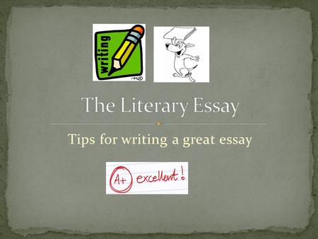 Tips for writing a great essay. Write a powerful introduction. Use something to draw the reader in, and then use your thesis statement to introduce the.