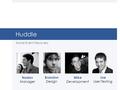 Huddle Social Event Discovery Nadav Manager Brandon Design Joe User Testing Mike Development.