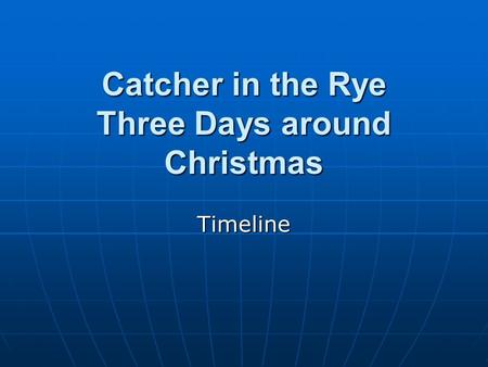 Catcher in the Rye Three Days around Christmas
