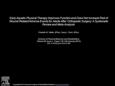Early Aquatic Physical Therapy Improves Function and Does Not Increase Risk of Wound-Related Adverse Events for Adults After Orthopedic Surgery: A Systematic.