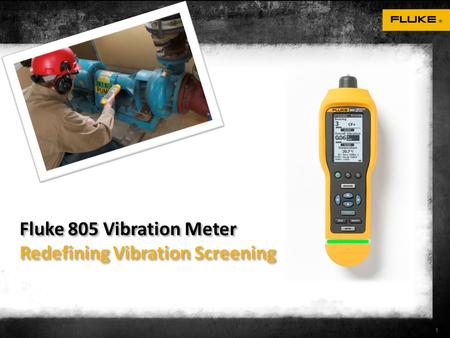 Fluke 805 Vibration Meter Redefining Vibration Screening 1.