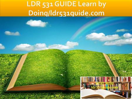 LDR 531 Entire Course (New) FOR MORE CLASSES VISIT www.ldr531guide.com LDR 531 Week 1 Quiz LDR 531 Week 1 Discussion Question 1 LDR 531 Week 1 Discussion.