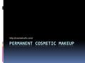 Welcome to CosmeticEFX  Welcome to CosmeticEFX, located in Las Vegas, NV. We specialize in beauty related cosmetic enhancements.