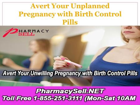 Avert Your Unplanned Pregnancy with Birth Control Pills.
