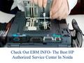 Check Out EBM INFO- The Best HP Authorized Service Center In Noida.