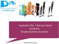 Australia's No. 1 Banner Stand Company Display Systems Australia displaysystems.net.au.