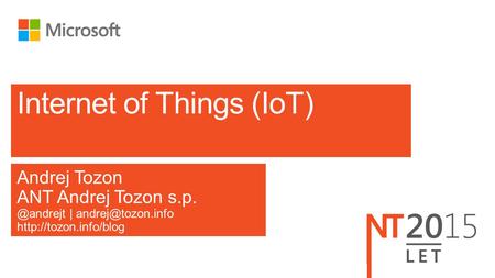 Andrej Tozon ANT Andrej Tozon |  Internet of Things (IoT)
