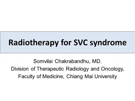 Radiotherapy for SVC syndrome