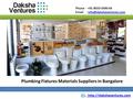 Phone - +91 8033-5090-64  - Plumbing Fixtures Materials Suppliers in Bangalore