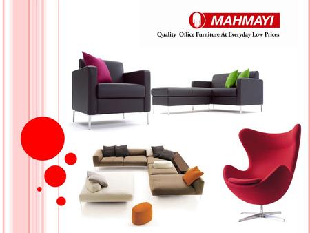Mahmayi Office Furniture is a prominent name in supplying and distributing a wide variety of office furniture to individuals and businesses alike. We.