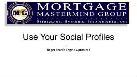 Use Your Social Profiles To get Search Engine Optimized.