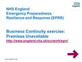 NHS England Emergency Preparedness, Resilience and Response (EPRR) Business Continuity exercise: Premises Unavailable