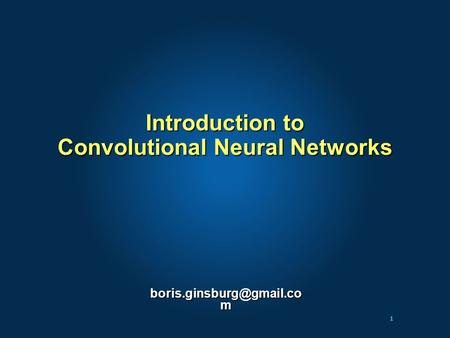 Introduction to Convolutional Neural Networks