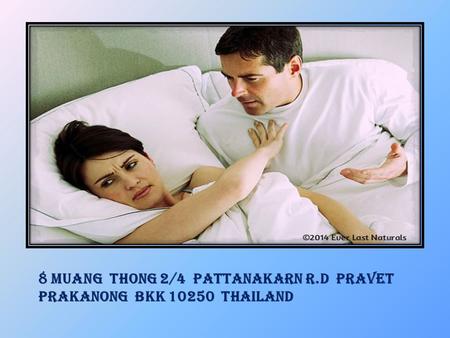 8 Muang Thong 2/4 Pattanakarn R.d Pravet Prakanong BKK 10250 Thailand.