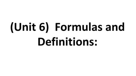 (Unit 6) Formulas and Definitions:. Association. A connection between data values.