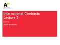 International Contracts Lecture 3 Case 3 Matti Rudanko.