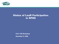 December 8, 2006 PUCT DR Workshop Status of LaaR Participation in RPRS.