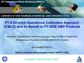 FY-2 On-orbit Operational Calibration Approach (CIBLE) and its Benefit to FY-2D/E AMV Products Qiang Guo*, Boyang Chen, Xuan Feng, Changjun Yang, Xin Wang,