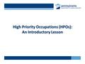 High Priority Occupations (HPOs): An Introductory Lesson.