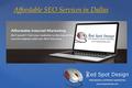 { Affordable SEO Services in Dallas. Research has shown that more than 85% of Internet users search for products, services and information by utilizing.