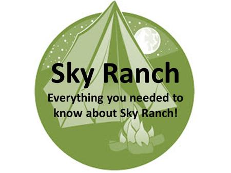 Sky Ranch Everything you needed to know about Sky Ranch!