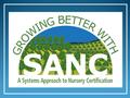 A Systems Approach to Nursery Certification An Update for HIS Chapters September 2012.
