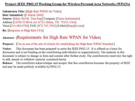 Doc.: IEEE 802.15-00/029r3 Submission March 2000 Mary DuVal, Texas InstrumentsSlide 1 Project: IEEE P802.15 Working Group for Wireless Personal Area Networks.
