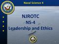 NJROTC NS-4 Leadership and Ethics 1. Lesson 04.02 Setting the Example 2.