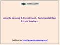 Atlanta Leasing & Investment - Commercial Real Estate Services. Published by: