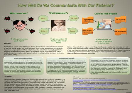 What is communication in nursing ? Communication in nursing is not only the transferring of information from the patient and their relatives to the healthcare.
