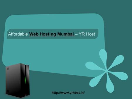 Affordable Web Hosting Mumbai – YR HostWeb Hosting Mumbai
