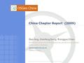 State Key Laboratory of Resources and Environmental Information System China China Chapter Report (2009) Gao Ang, Xianfeng Song, Rongguo Chen State Key.