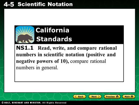 Evaluating Algebraic Expressions 4-5 Scientific Notation NS1.1 Read, write, and compare rational numbers in scientific notation (positive and negative.