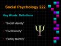 Social Psychology 222 