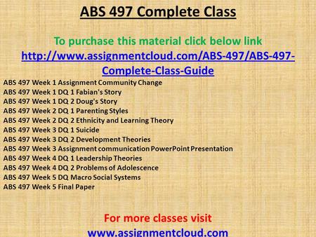 ABS 497 Complete Class 
