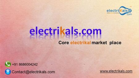 Core electrikal market place +91 8686004242