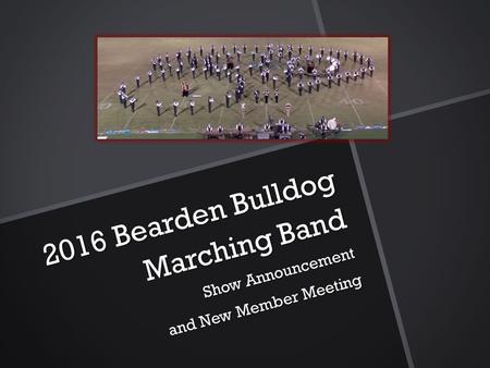 2016 Bearden Bulldog Marching Band Show Announcement and New Member Meeting.