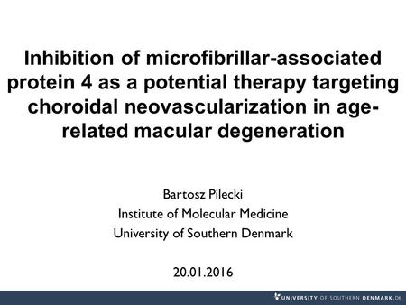 Inhibition of microfibrillar-associated protein 4 as a potential therapy targeting choroidal neovascularization in age-related macular degeneration Bartosz.