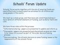 Schools’ forum works together with the aim of ensuring funds are used effectively to ensure positive outcomes for all children and young people in the.