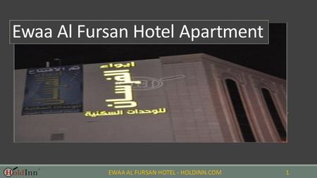 EWAA AL FURSAN HOTEL - HOLDINN.COM1 Ewaa Al Fursan Hotel Apartment.