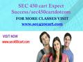 SEC 450 cart Expect Success/sec450cartdotcom FOR MORE CLASSES VISIT www.sec450cart.com.