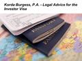 Korda Burgess, P.A. - Legal Advice for the Investor Visa.