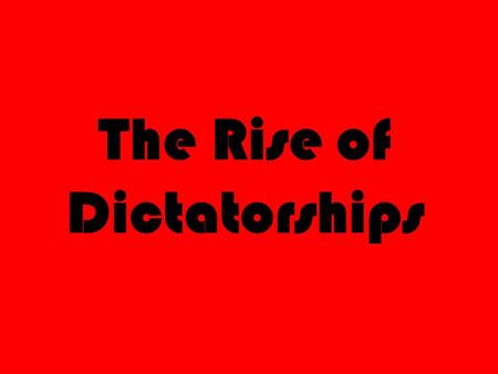 The Rise of Dictatorships. Depression in Europe Didn’t have the same kind of prosperity as North America in the 1920’s Still trying to recover from WW1,