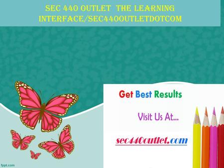 SEC 440 OUTLET The learning interface/sec440outletdotcom.