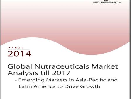 Global Nutraceuticals Industry Analysis till 2017 – Emerging Markets in Asia-Pacific and Latin America to Drive Growth provides a comprehensive analysis.