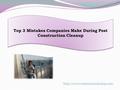 Top 3 Mistakes Companies Make During Post Construction Cleanup