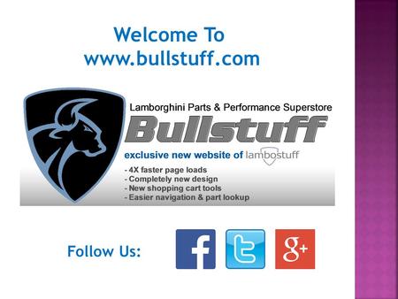 Welcome To www.bullstuff.com Follow Us:. Perfect Gift Ideas for the Lamborghini Enthusiast A Lamborghini owner or a true Lamborghini enthusiast are proud.