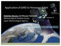 2015 GSCIS annual meeting, 16-20 March, 2015, New Delhi, India Application of GIRO to Himawari-8/AHI Hidehiko Murata and Masaya Takahashi Meteorological.