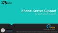 CPanel Server Support by 24x7 Server Support https://www.24x7serversupport.com/server-management/cpanel-server-management/ cPanel Server Support.